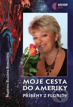 Moje cesta do Ameriky (Příběhy z Floridy)