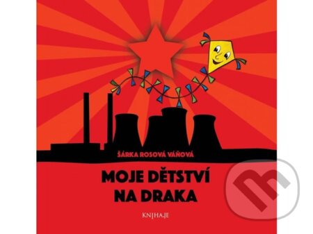 Moje dětství na draka