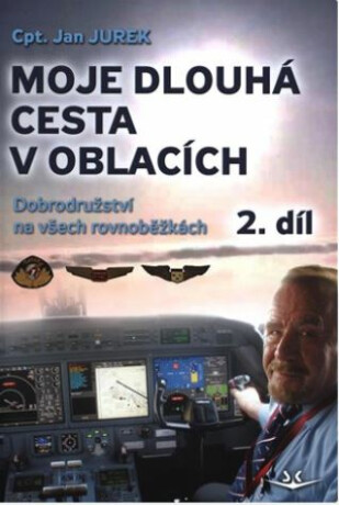 Moje dlouhá cesta v oblacích 2. Dobrodružství na všech rovnoběžkách