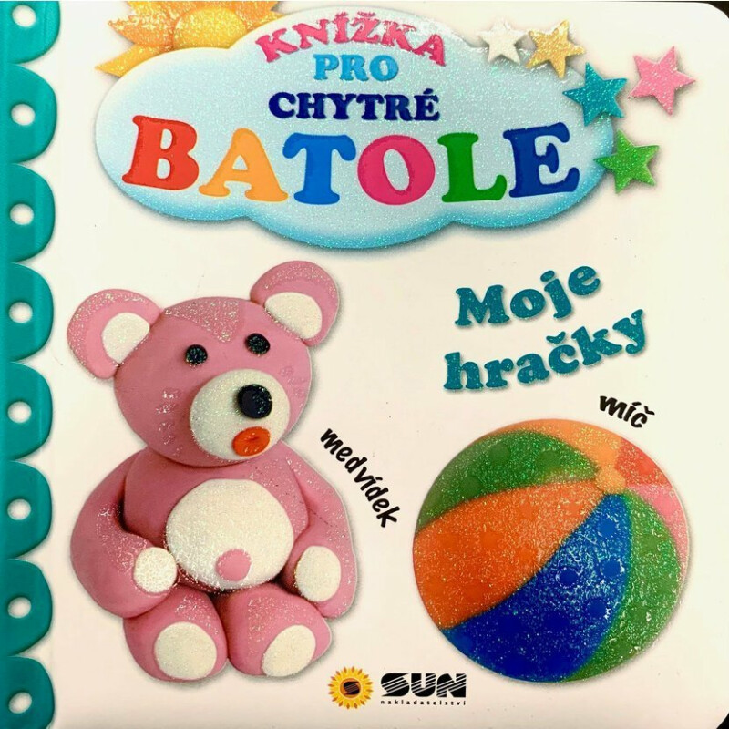 Moje hračky - Knížka pro chytré batole
