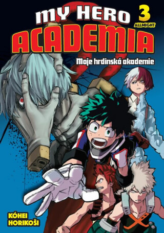 Moje hrdinská akademie 3: Allmight