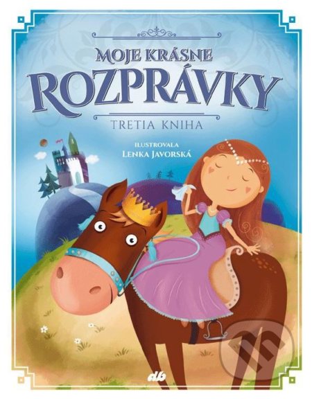 Moje krásne rozprávky (Tretia kniha)