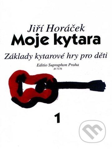Moje kytara I (Základy kytarové hry pro děti)