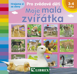 Moje malá zvířátka (Pro zvědavé děti) - kniha z kategorie Pro děti