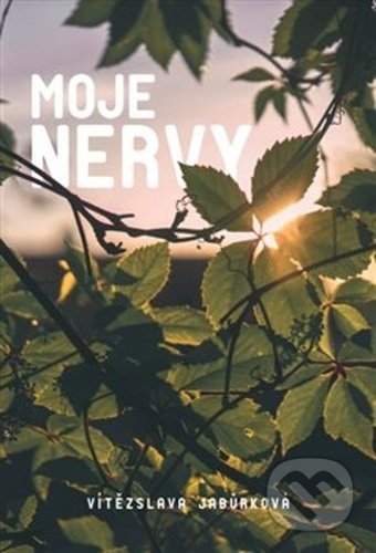 Moje nervy