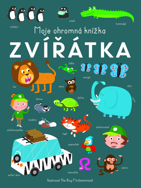 Moje ohromná knížka: Zvířátka