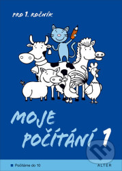 Moje počítání 1 (Pro 1. ročník ZŠ)
