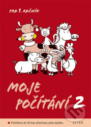 Moje počítání 2 (Pro 1. ročník ZŠ)