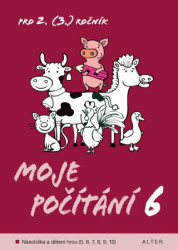 Moje počítání 6 (Násobilka a dělení hrou (5, 6, 7, 8, 9, 10)) - kniha z kategorie 2. stupeň
