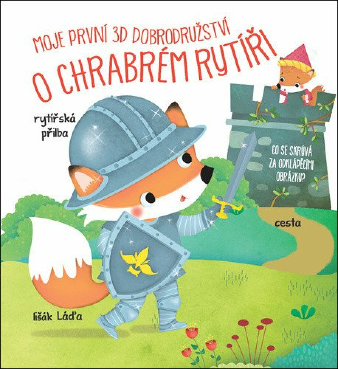 Moje první 3D dobrodružství O chrabrém rytíři