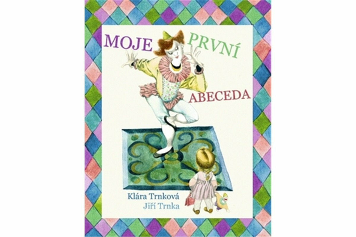 Moje první abeceda - Jiří Trnka, Klára Trnková