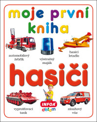 Moje první kniha: Hasiči - kniha z kategorie Pro děti