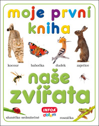 Naše zvířata (Moje první kniha) - kniha z kategorie Pro děti