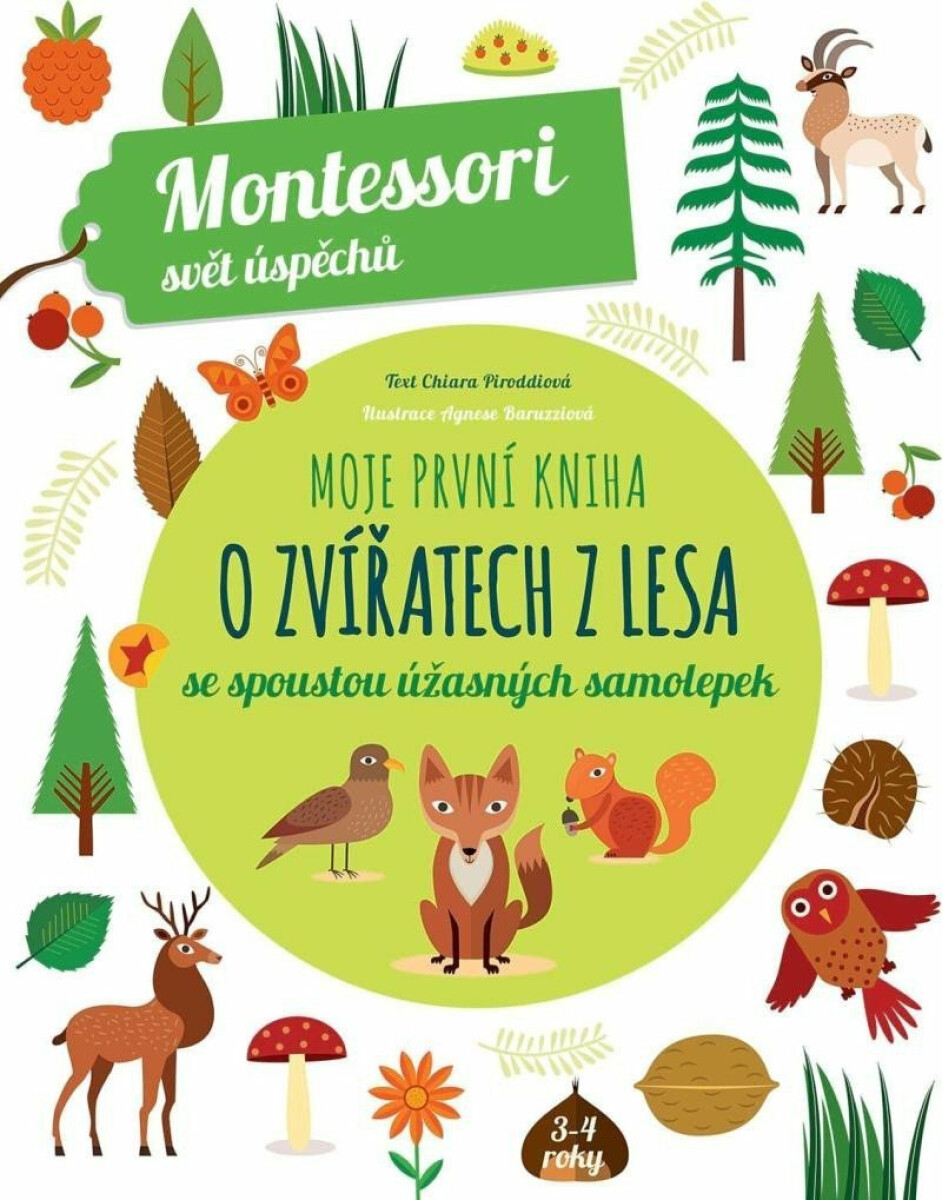 Moje první kniha o zvířatech z lesa (Montessori: Svět úspěchů) - Agnese Baruzzi, Chiara Piroddiová