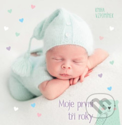 Moje první tři roky (Kniha vzpomínek)