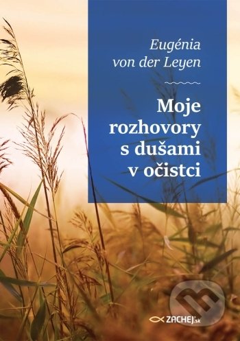 Moje rozhovory s dušami v očistci