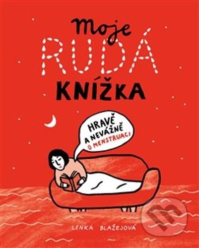 Moje rudá knížka (Hravě a nevážně o menstruaci)