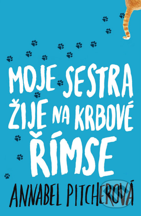 Moje sestra žije na krbové římse