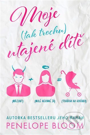 Moje (tak trochu) utajené dítě