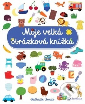 Moje velká obrázková knížka