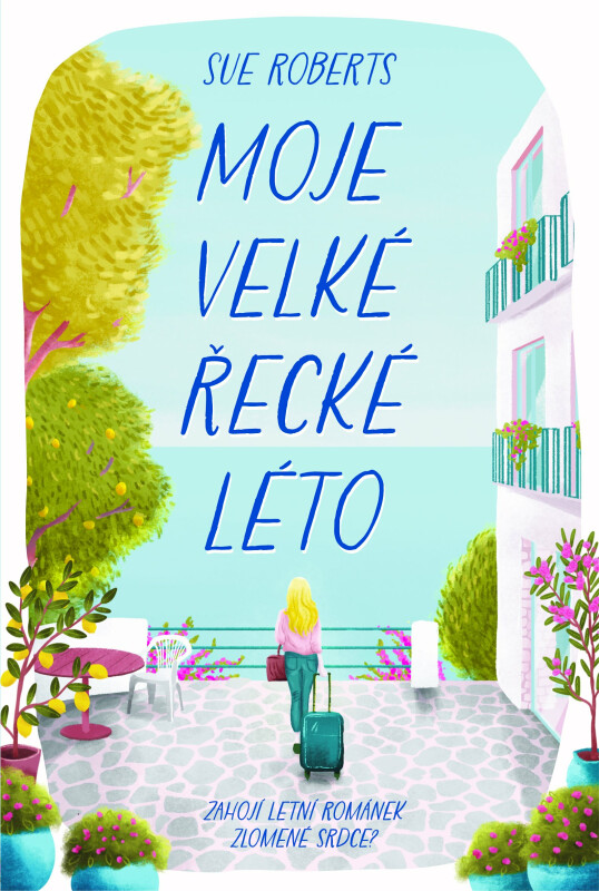 Moje velké řecké léto - Sue Robertsová