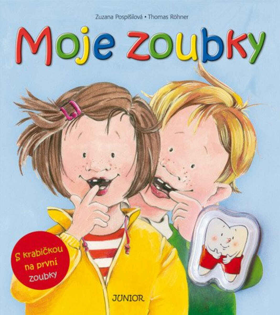 Moje zoubky s krabičkou na první zoubky - Thomas Röhner, Iwona Radünz