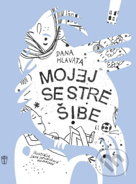 Mojej sestre šibe