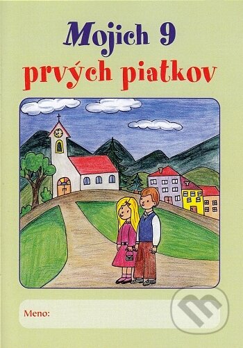 Mojich 9 prvých piatkov