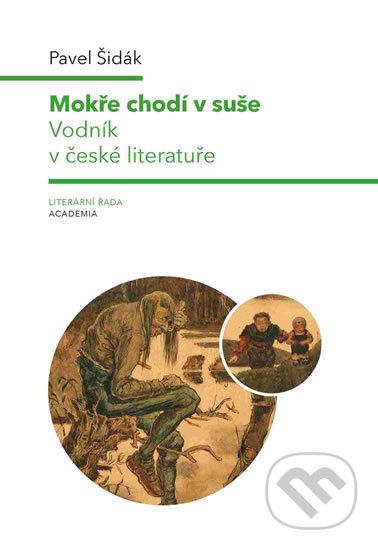 Mokře chodí v suše (Vodník v české literatuře)