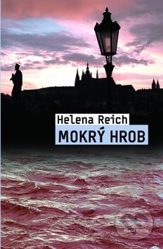 Mokrý hrob (Zločin v zatopené Praze)