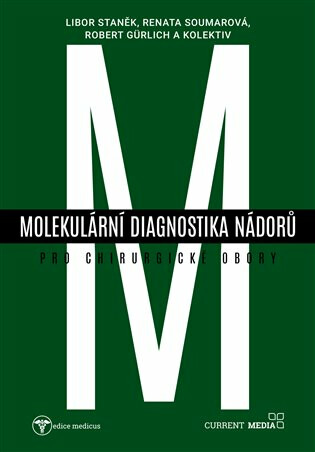 Molekulární diagnostika nádorů pro chirurgické obory - kniha z kategorie Medicína