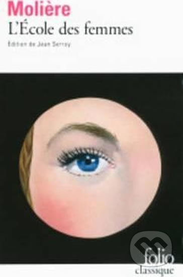 Moliere, L´école des femmes (Folio Classique)