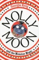 Molly Moon and the Monster Music - Georgia Byng