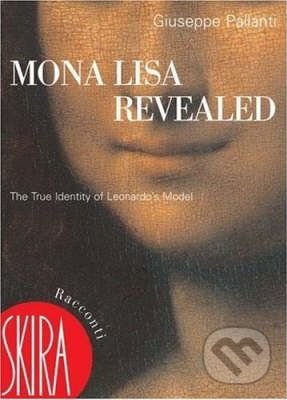 Mona Lisa Revealed (The True Identity of Leonardo's Model) - kniha z kategorie Životopisy