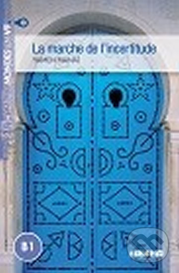 Mondes en VF B1: La marche de l´incertitude