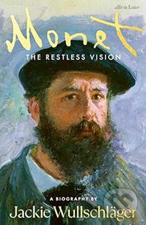 Monet (The Restless Vision)