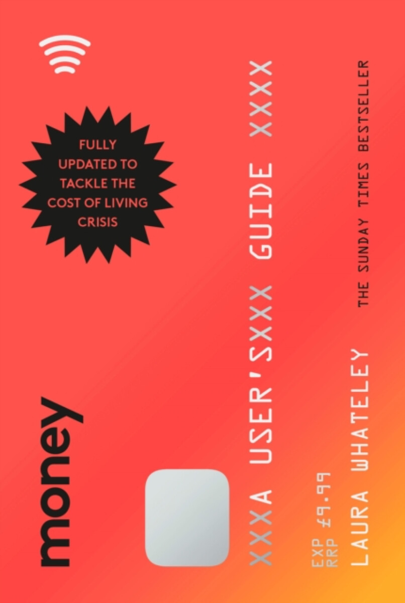 Money: A Userâ€™s Guide - Laura Whateley