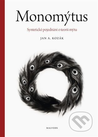 Monomýtus (Syntetické pojednání o teorii mýtu)