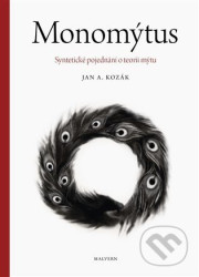 Monomýtus (Syntetické pojednání o teorii mýtu)