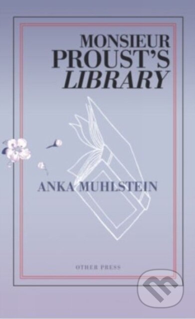 Monsieur Proust's Library