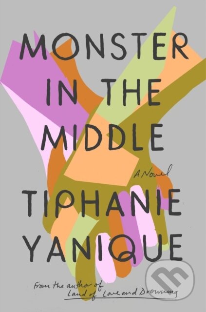 Monster In The Middle (A Novel)