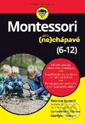 Montessori pro (ne)chápavé (6–12 let) Patricia Spinelli, Genevieve Carbone, Marilyne Maugin