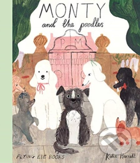 Monty and the Poodles