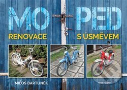 Moped (Renovace s úsměvem)