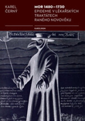 Mor 1480-1730 (Epidemie v lékařských traktátech raného novověku) - kniha z kategorie Historie