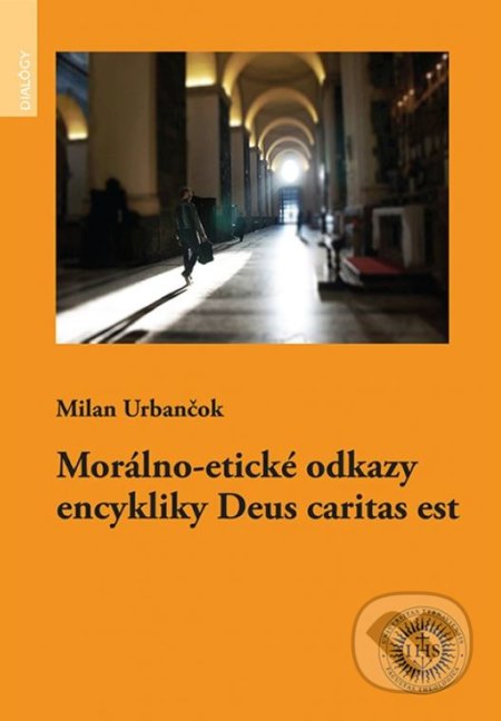 Morálno-etické odkazy encykliky Deus caritas est