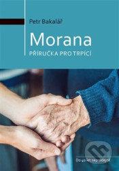 Morana (příručka pro trpící)