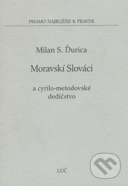 Moravskí Slováci (Cyrilo-metodovské dedictvo)