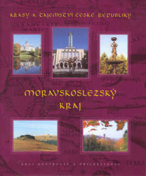 Moravskoslezský kraj (Krásy a tajemství České republiky) - kniha z kategorie Průvodci