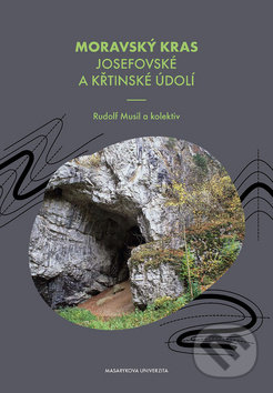 Moravský kras Josefovské a Křtinské údolí